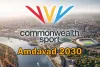 احمد آباد 2030 کامن ویلتھ گیمز کی میزبانی کرے گا