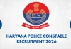 ہریانہ پولیس میں 5,500 کانسٹیبل آسامیوں کے لیے بھرتی کا نوٹیفکیشن جاری