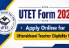 اتراکھنڈ بورڈ آف اسکول ایجوکیشن (UBSE) نے UTET 2026 کے لیے  آن لائن درخواست کا عمل شروع