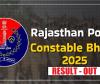 راجستھان کانسٹیبل بھرتی 2025 پولیس ٹیلی کمیونیکیشن تحریری امتحان کے نتائج کا اعلان