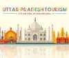اتر پردیش ملک میں سب سے زیادہ سیاحوں کی آمد والی ریاست بن گئی
