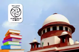 سپریم کورٹ نے عدلیہ میں 'بدعنوانی' کے باب پر مشتمل NCERT کی نصابی کتاب پر پابندی لگا دی