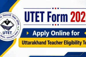 اتراکھنڈ بورڈ آف اسکول ایجوکیشن (UBSE) نے UTET 2026 کے لیے  آن لائن درخواست کا عمل شروع