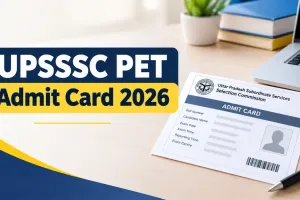 UPSSSC: UP PET 2026 ایڈمٹ کارڈ جاری